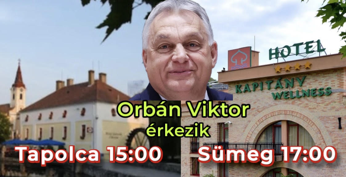 Tapolcára és Sümegre érkezik Orbán Viktor