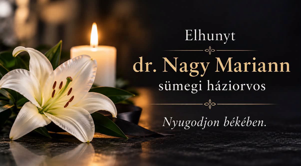 Elhunyt dr. Nagy Mariann sümegi háziorvos